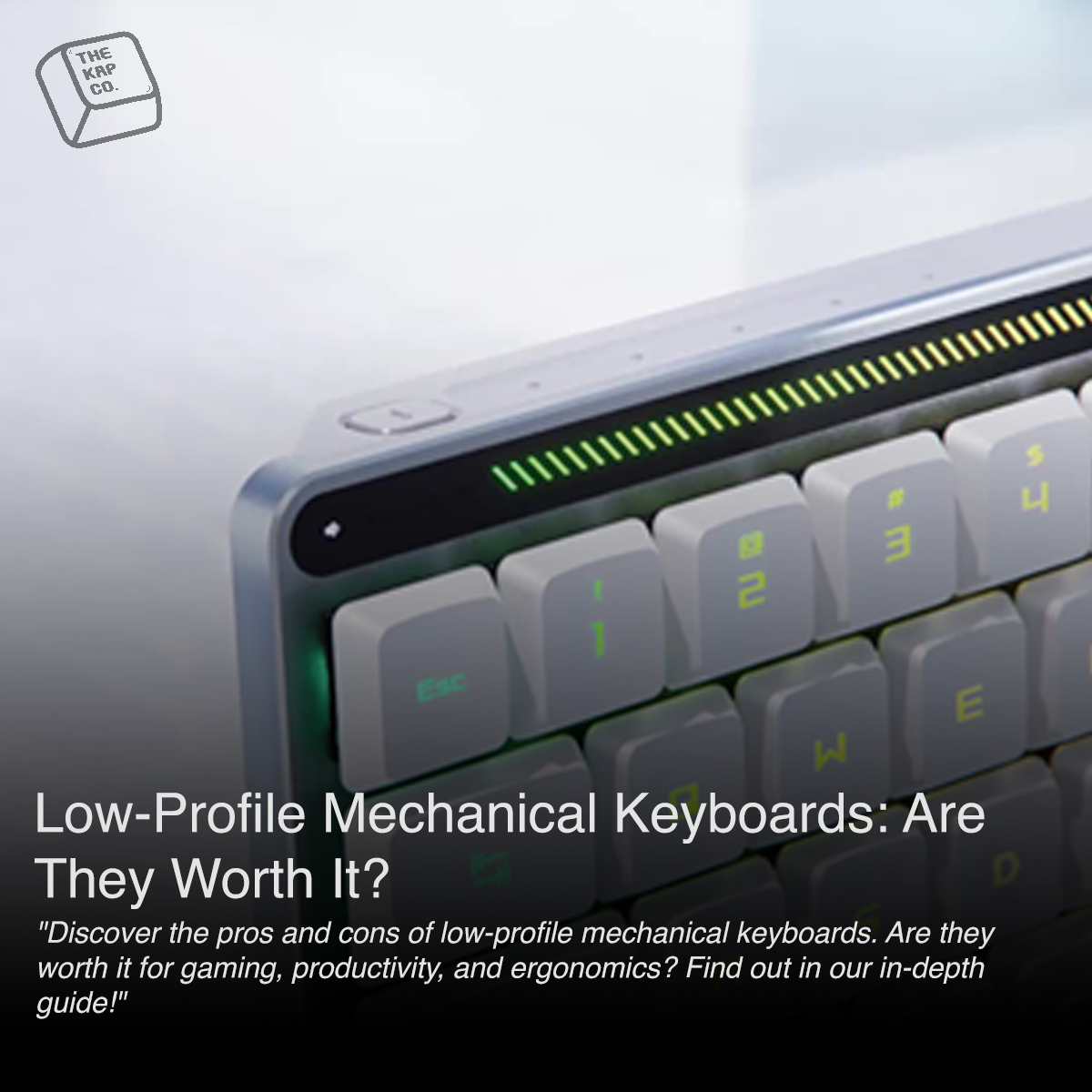 Low-Profile Mechanical Keyboards: Are They Worth It?