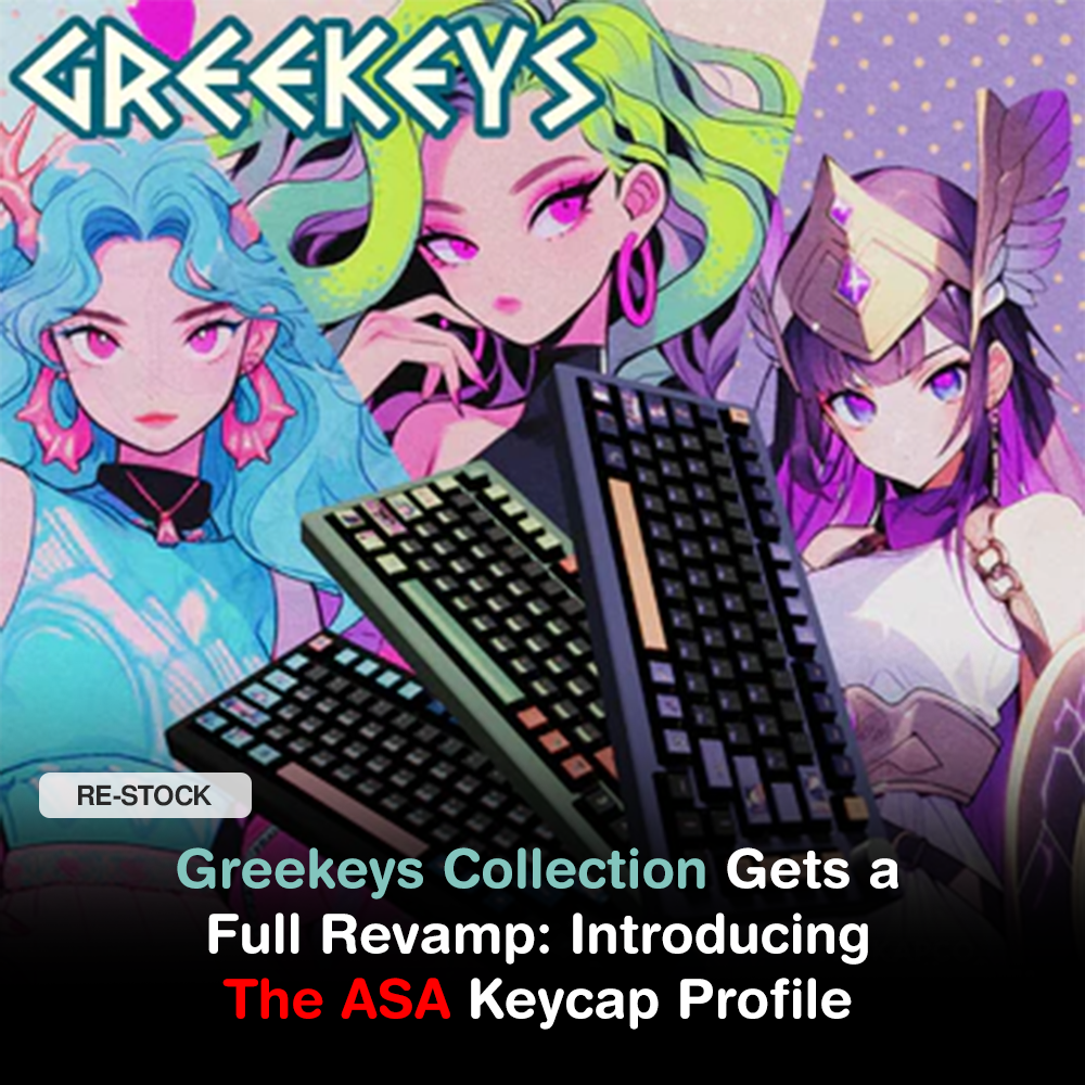 Greekeys Collection Gets a Full Revamp: Introducing The ASA Keycap Profile